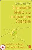 Organisierte Gewalt in der europäischen Expansion (eBook, ePUB)