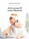 AAA cercasi M come Mamma (eBook, ePUB)
