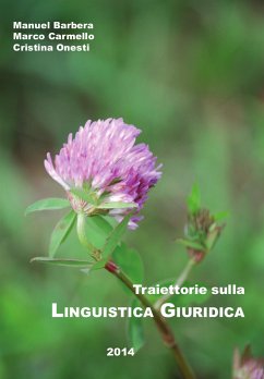 Traiettorie sulla Linguistica Giuridica (eBook, PDF) - Barbera, Manuel; Carmello, Marco; Onesti, Cristina