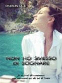 Non ho smesso di sognare (eBook, ePUB)