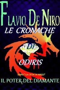 Le cronache di Odiris - Il potere del diamante (eBook, ePUB) - De Niro, Flavio