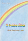 Un Arcobaleno di Poesie (eBook, PDF)