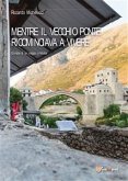 Mentre il Vecchio Ponte ricominciava a vivere (eBook, PDF)