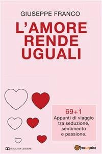 L'amore rende uguali (eBook, PDF) - Franco, Giuseppe