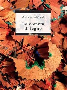 La cometa di legno (eBook, ePUB) - Ronco, Alice