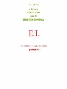 La crisi e la sua soluzione con la cibereconomia (eBook, ePUB) - FUSAR BASSINI, CECILIO