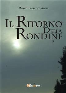 Il ritorno della rondine (eBook, PDF) - Francesco Arena, Manuel