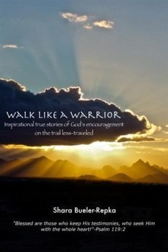 Walk Like A Warrior (eBook, ePUB) - Bueler-Repka, Shara