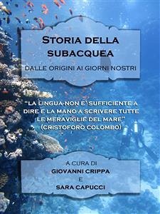 Storia della subacquea (eBook, PDF) - Crippa e Sara Capucci, Giovanni