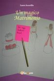 Un magico Matrimonio (eBook, PDF)