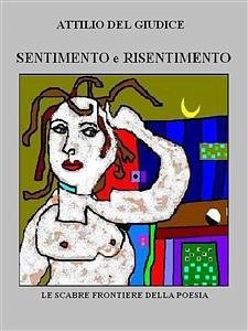 Sentimento e Risentimento (eBook, ePUB) - del Giudice, Attilio