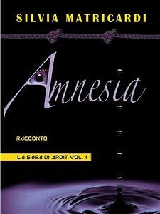 Amnesia (eBook, ePUB) - Matricardi, Silvia