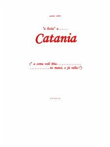 “A liscìa” a… Catania (eBook, ePUB) - Schilirò, Gaetano