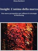 Insight. L&quote;anima della marca (eBook, ePUB)