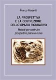 La prospettiva e la costruzione dello spazio figurativo (eBook, PDF)