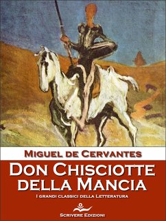 Don Chisciotte della Mancia (eBook, ePUB) - : de Cervantes Saavedra, Miguel; de Cervantes Saavedra, Miguel