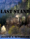 Last Stand (Annotated) (eBook, ePUB)
