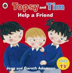 Topsy and Tim: Help a Friend - Adamson, Jean; Adamson, Gareth