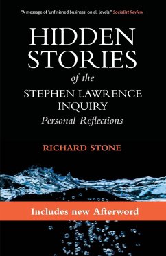 Hidden stories of the Stephen Lawrence inquiry - Stone, Richard