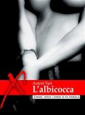 L'albicocca, racconti erotici (eBook, ePUB) L'albicocca, racconti erotici (eBook, ePUB)