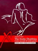 The Erotic Drabbles, cento racconti erotici di cento parole (eBook, ePUB)