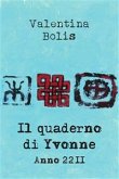 Il Quaderno di Yvonne. Anno 2211 (eBook, PDF)