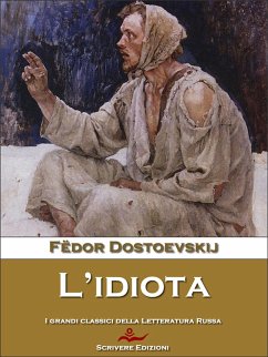 L’idiota (eBook, ePUB) - Dostoevskij, Fëdor