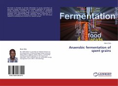Anaerobic fermentation of spent grains