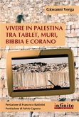 Vivere in Palestina tra tablet, muri, Bibbia e Corano (eBook, ePUB)