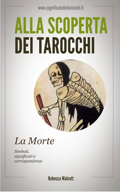 La Morte negli Arcani Maggiori dei Tarocchi (eBook, ePUB) - Walcott, Rebecca