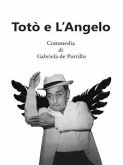 Totò e l'Angelo (eBook, ePUB)