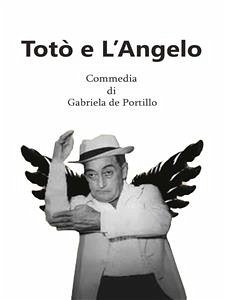 Totò e l'Angelo (eBook, ePUB) - de Portillo, Gabriela