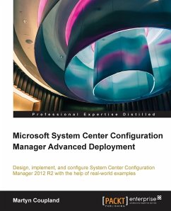 Microsoft System Center Configuration Manager Advanced Deployment - Coupland, Martyn