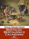 Bertoldo, Bertoldino e Cacasenno (eBook, ePUB)