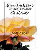 SchäkesBiers unveröffentlichte Gedichte (eBook, ePUB)