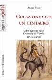 Colazione con un centauro, cibo e cucina nelle cronache di Narnia di C.S Lewis (eBook, ePUB)