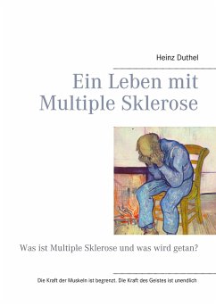 Ein Leben mit Multiple Sklerose - Duthel, Heinz