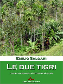 Le due Tigri (eBook, ePUB) - Salgari, Emilio