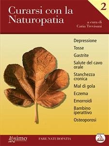Curarsi con la Naturopatia - Vol. 2 (eBook, ePUB) - Trevisani, Catia