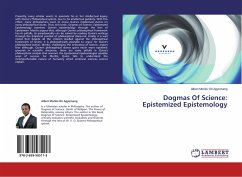 Dogmas Of Science: Epistemized Epistemology - Oti Agyemang, Albert Moritis