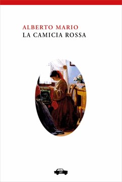 La camicia rossa (eBook, ePUB) - Mario, Alberto