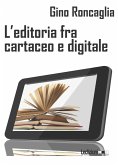 L'editoria fra cartaceo e digitale (eBook, ePUB)