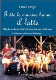 Tutte le mamme hanno il latte (eBook, ePUB)