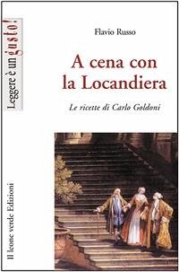 A cena con la Locandiera (eBook, ePUB) - Russo, Flavio