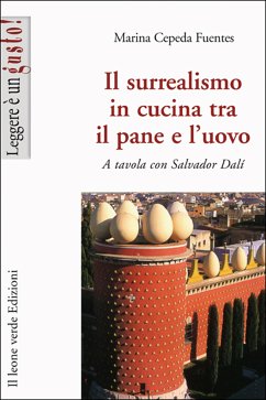 Il surrealismo in cucina tra il pane e l’uovo (eBook, ePUB) - Cepeda Fuentes, Marina