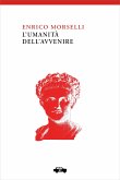 L'umanità dell'avvenire (eBook, ePUB)