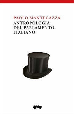 Antropologia del Parlamento Italiano (eBook, ePUB) - Mantegazza, Paolo