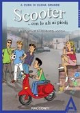 Scooter …con le ali ai piedi (eBook, ePUB)