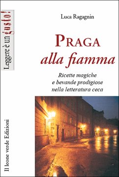 Praga alla fiamma (eBook, ePUB) - Ragagnin, Luca