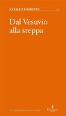 Dal Vesuvio alla steppa (eBook, ePUB) Dal Vesuvio alla steppa (eBook, ePUB)